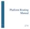 Platform Routing Manual